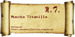 Muszka Titanilla névjegykártya